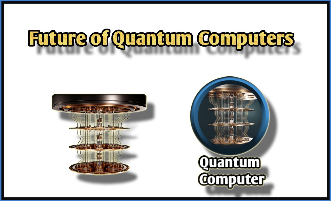 Quantum computer future computer